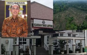 Dugaan Mafia Tanah Kawasan Hutan Way Kanan, KEJATI LAMPUNG Wajib lanjut  PROSES HUKUM ADIPATI SURYA